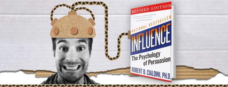 Influence: The Psychology of Persuasion, Revised Edition: Robert B